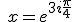 \quad x= e^{3i\frac{\pi}{4}} \quad